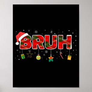 Bruh Funny Christmas Red Plaid Teens Boys Kids Xma Poster