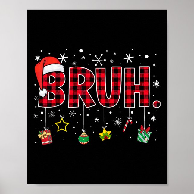 Bruh Funny Christmas Red Plaid Teens Boys Kids Xma Poster (Front)