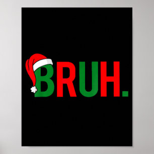 Bruh Funny Christmas Red Plaid Teens Boys Kids Xma Poster