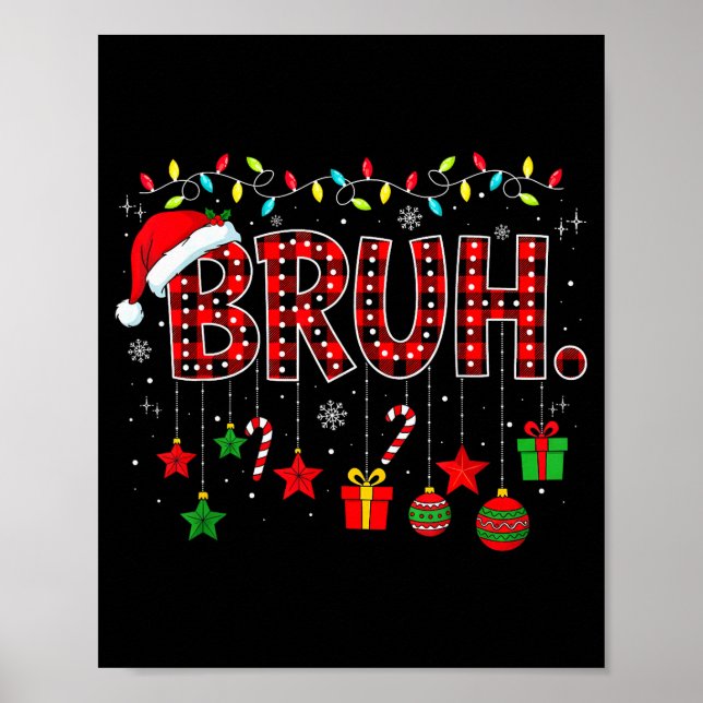 Bruh Funny Christmas Red Plaid Teens Boys Kids Xma Poster (Front)