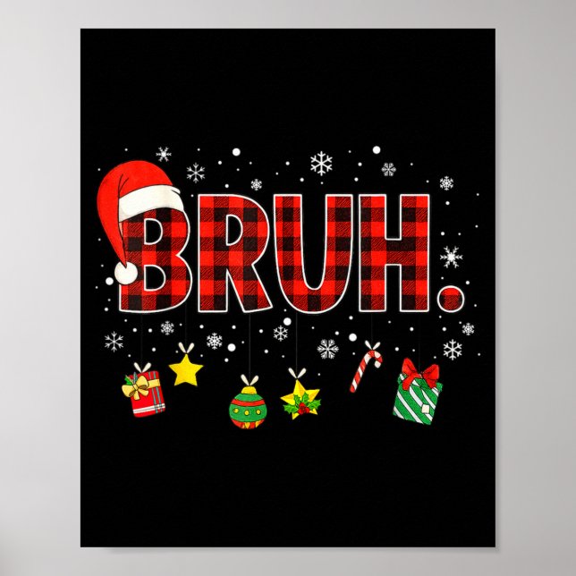 Bruh Funny Christmas Red Plaid Teens Boys Kids Xma Poster (Front)