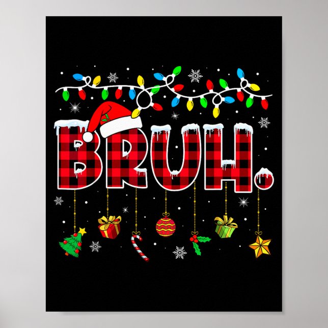 Bruh Funny Christmas Red Plaid Teens Boys Kids Xma Poster (Front)