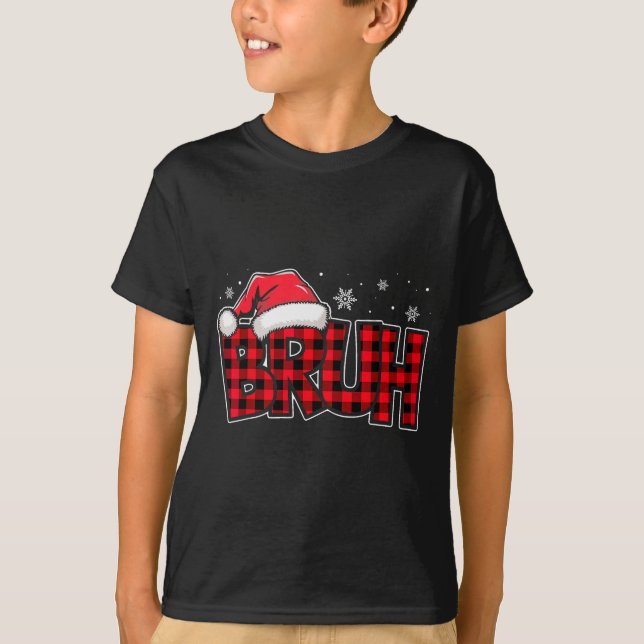 Bruh Funny Christmas Red Plaid Teens Boys Kids Xma T-Shirt (Front)