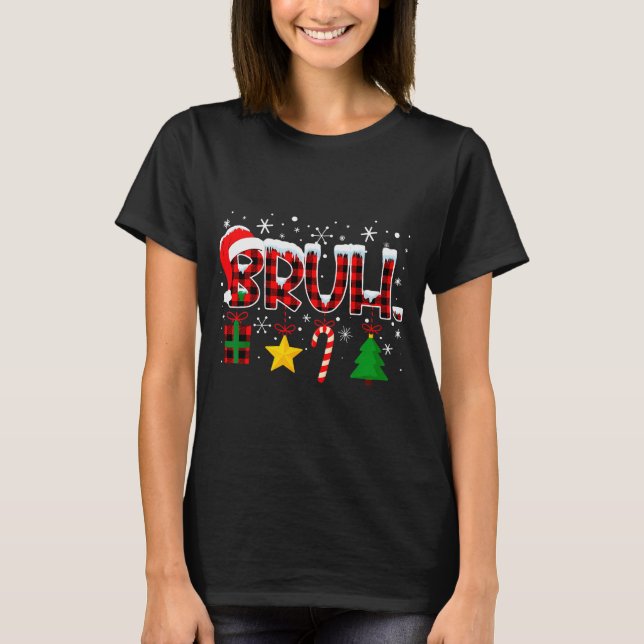 Bruh Funny Christmas Red Plaid Teens Boys Kids Xma T-Shirt (Front)