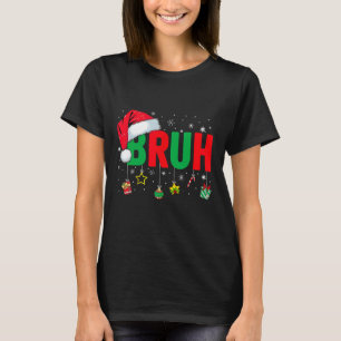 Bruh Funny Christmas Red Plaid Teens Boys Kids Xma T-Shirt