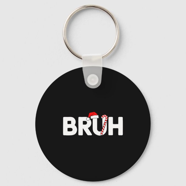 Bruh Funny Christmas Santa Hat Teens Boys Kids Xma Key Ring (Front)