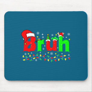Bruh Funny Christmas Santa Hat Teens Boys Kids Xma Mouse Mat