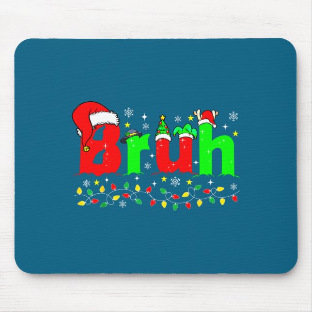 Bruh Funny Christmas Santa Hat Teens Boys Kids Xma Mouse Mat (Front)