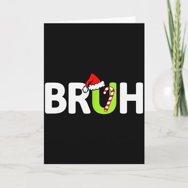 Bruh Funny Christmas Santa Teens Boys Kids Xmas Pa Card (Front)
