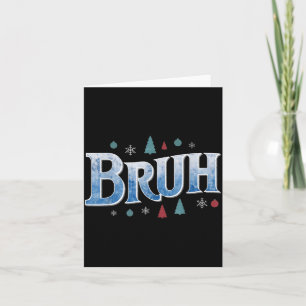 Bruh Funny Christmas Teens Boys Kids Xmas Pajamas  Card