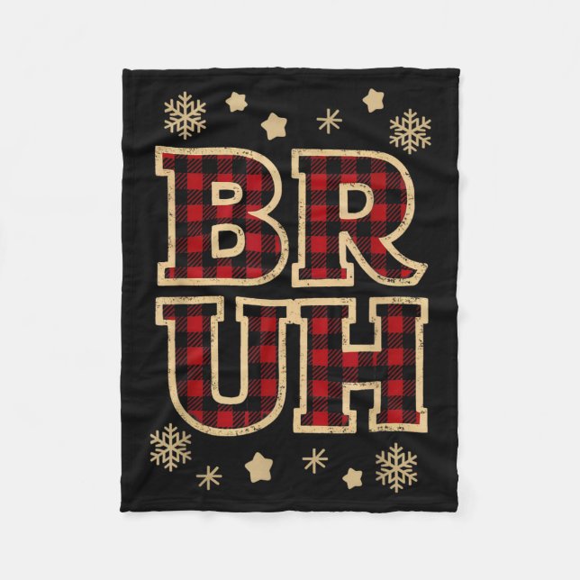 Bruh Funny Christmas Teens Boys Kids Xmas Pajamas  Fleece Blanket (Front)