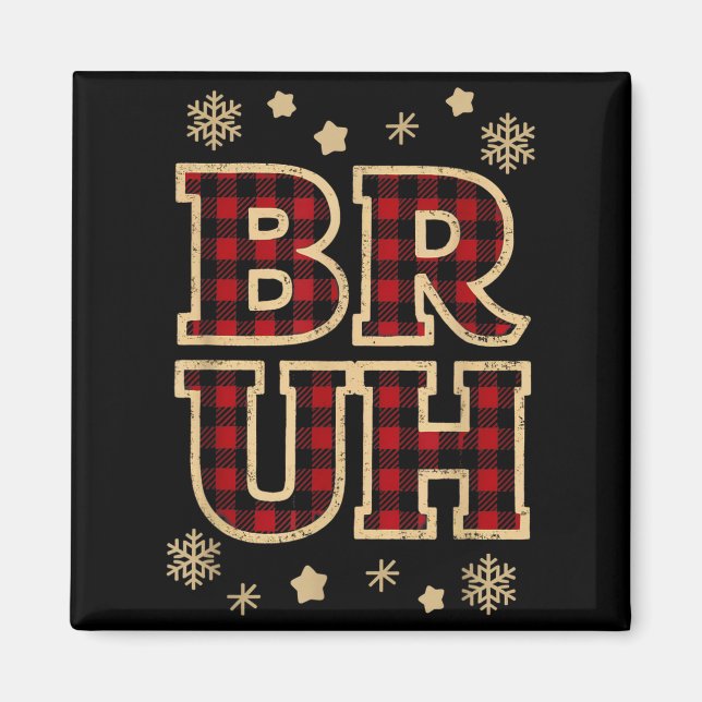 Bruh Funny Christmas Teens Boys Kids Xmas Pajamas  Magnet (Front)