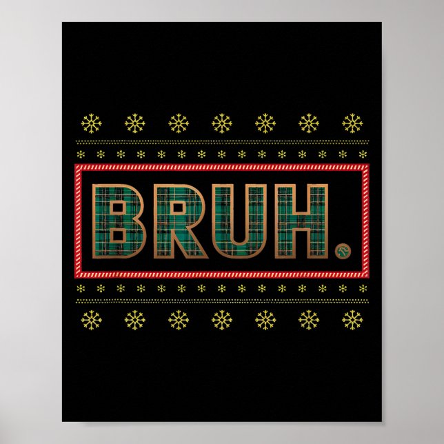 Bruh Funny Christmas Xmas Pajamas Men Women Family Poster (Front)