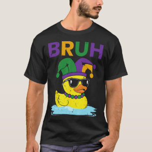 Bruh Funny Duck Mardi Gras Rubber Duck With Jester T-Shirt