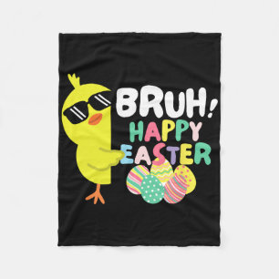 Bruh Funny Happy Easter Clroom Teacher School Squa Fleece Blanket