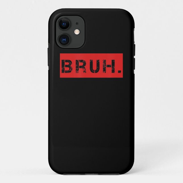Bruh Funny Meme Saying Brother Greeting Gift Teens Case-Mate iPhone Case (Back)