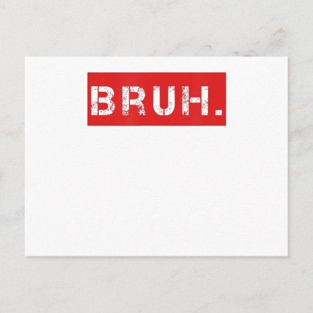 Bruh Funny Meme Saying Brother Greeting Gift Teens Postcard (Front)