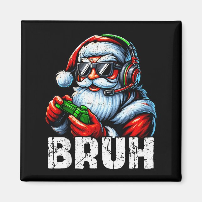 Bruh Funny Santa Gaming Gamer Pjs Christmas Xmas M Magnet (Front)