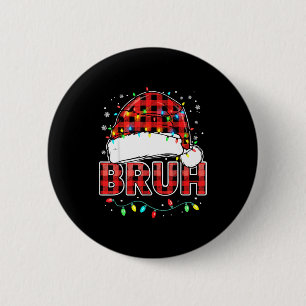 Bruh Funny Santa Hat Lights Christmas  6 Cm Round Badge