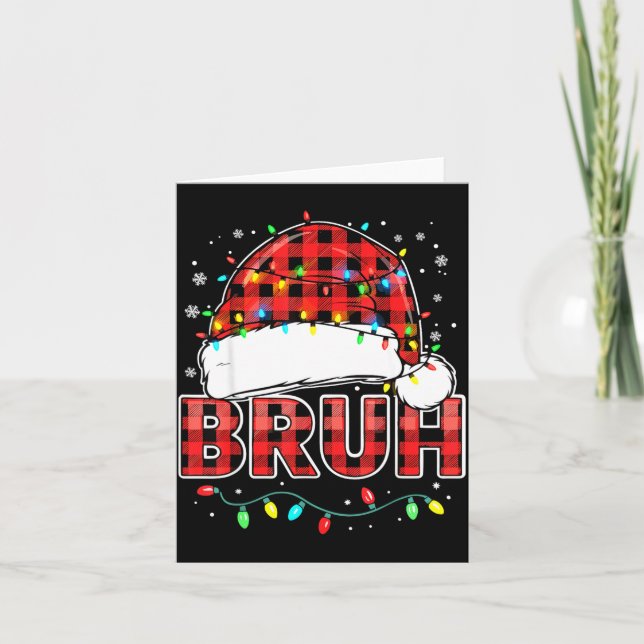Bruh Funny Santa Hat Lights Christmas  Card (Front)