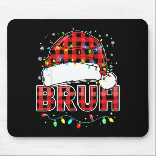 Bruh Funny Santa Hat Lights Christmas Mouse Mat