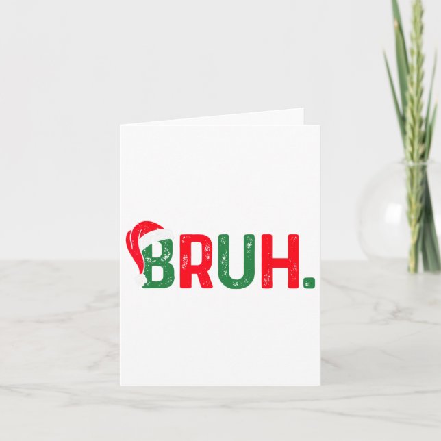 Bruh Funny Saying Bro Teens Boys Kids Christmas Pa Card (Front)