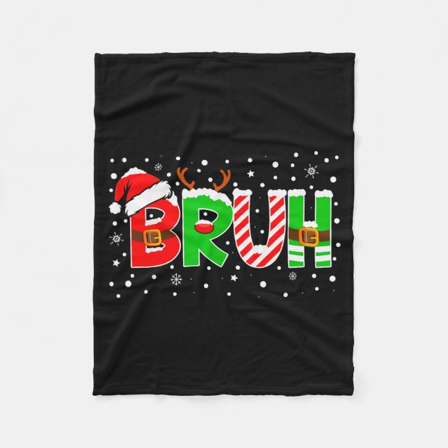 Bruh Funny Saying Bro Teens Boys Kids Christmas Pa Fleece Blanket (Front)