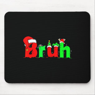 Bruh Funny Saying Bro Teens Boys Kids Christmas Pa Mouse Mat