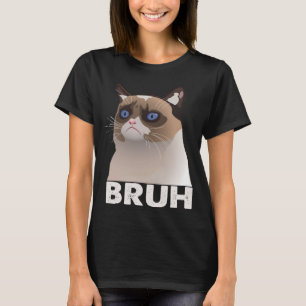 Bruh Funny Saying Cat Meme Bro Mum Slang Boy Girls T-Shirt