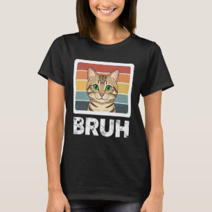 Bruh Funny Tabby Cat Meme Retro Vintage Design T-Shirt
