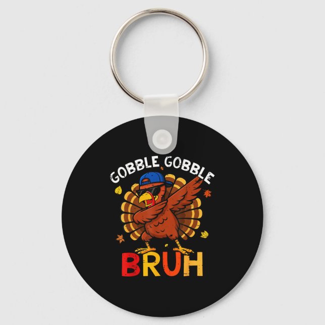 Bruh Funny Thanksgiving Dabbing Turkey Gobble Shir Key Ring (Front)
