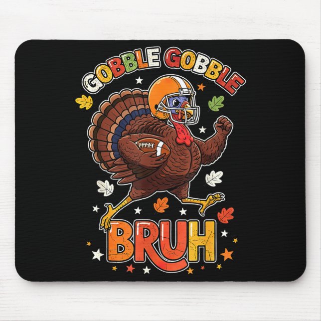 Bruh Funny Thanksgiving Turkey Gobble Football Boy Mouse Mat (Front)