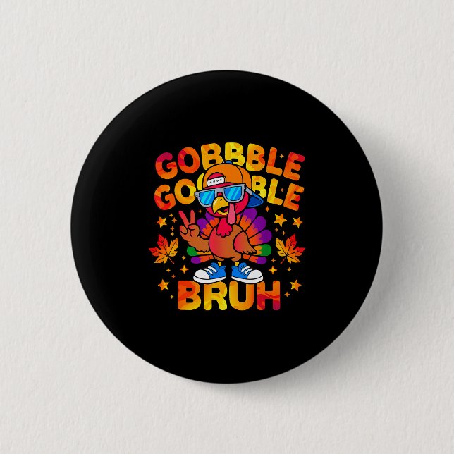 Bruh Funny Thanksgiving Turkey Gobble Outfit Boys  6 Cm Round Badge (Front)