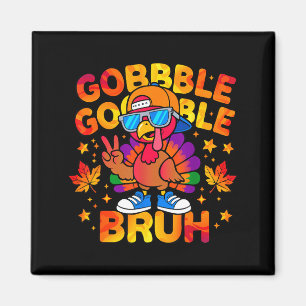 Bruh Funny Thanksgiving Turkey Gobble Outfit Boys  Magnet
