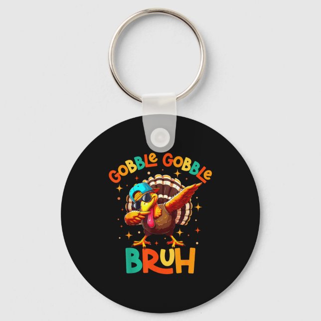 Bruh Funny Thanksgiving Turkey Gobble Shirt Boys G Key Ring (Front)