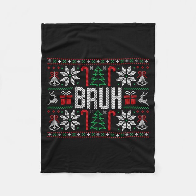 Bruh Funny Ugly Christmas Teens Boys Kids Xmas Paj Fleece Blanket (Front)