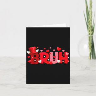 Bruh Funny Valentine's Day Kids Boy Men Card