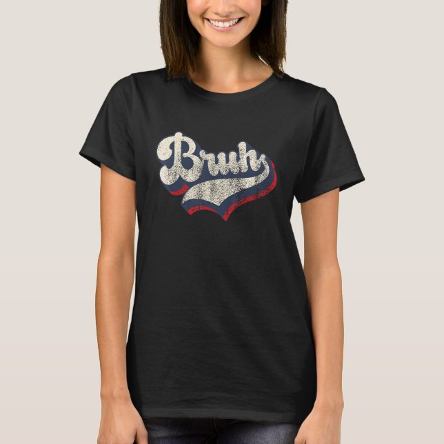 Bruh Gamer Slang Meme T-Shirt (Front)