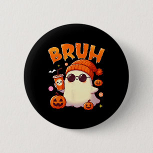 Bruh Ghost Halloween Cute Ghost Trick Or Treat Can 6 Cm Round Badge