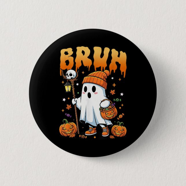 Bruh Ghost Halloween Cute Ghost Trick Or Treat Can 6 Cm Round Badge (Front)