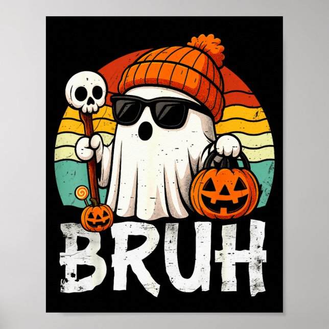 Bruh Ghost Halloween Cute Ghost Trick Or Treat Can Poster (Front)