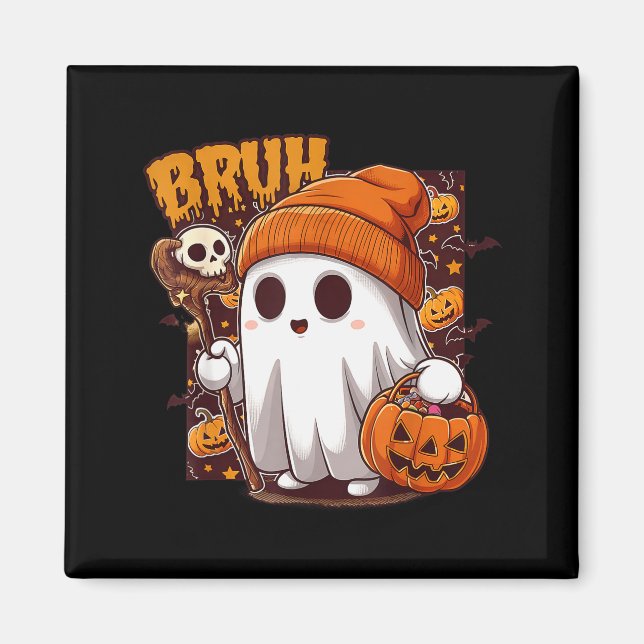 Bruh Ghost Happy Halloween Trick Or Treat Pumpkin  Magnet (Front)