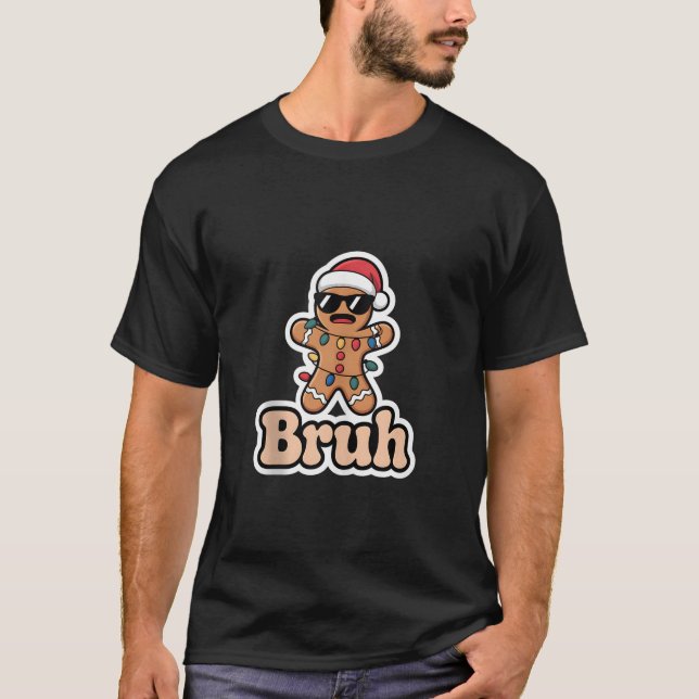 Bruh Gingerbread Meme Christmas Men Youth Teens Bo T-Shirt (Front)
