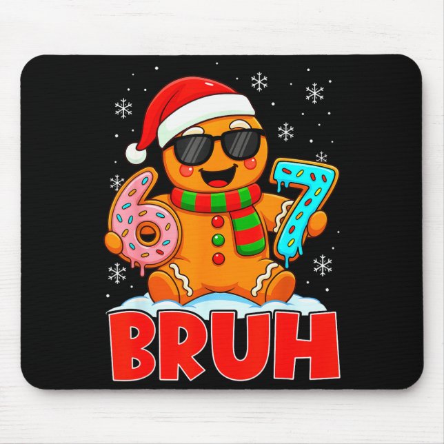 Bruh Gingerbread Six Seven 67 Ice Cream Drip Chris Mouse Mat (Front)