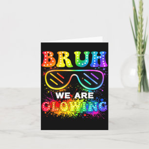 Bruh Glowing in Glowing Era Group Team Groovy Card