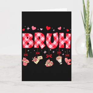 Bruh Groovy Funny Valentine Red Plaid Saying Bro G Card