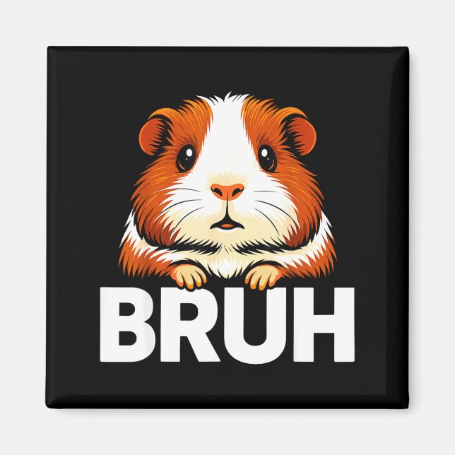 Bruh Guinea G  Magnet (Front)