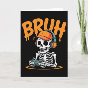 Bruh Halloween Boys Kids Gamer Mens Skeleton Video Card