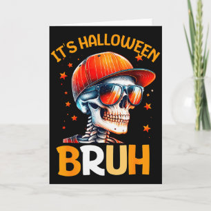 Bruh Halloween Boys Kids Halloween Skeleton  Card