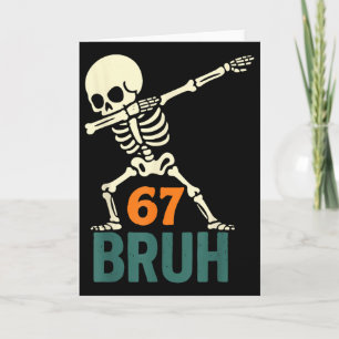 Bruh Halloween Meme Numbers Six Seven Skeleton Fun Card